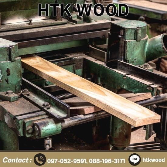 โรงงานแปรรูป พื้นไม้สักพม่า - โรงงานไม้แปรรูป นนทบุรี - Htkwood